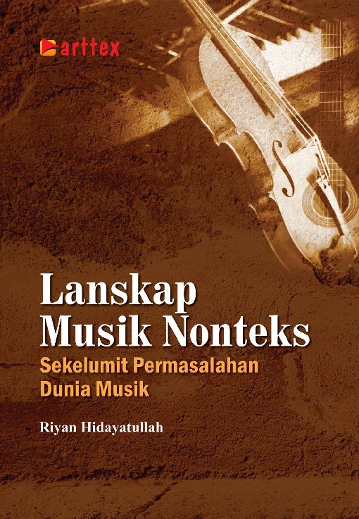 Lanskap Musik Nonteks; Sekelumit Permasalahan Dunia Musik